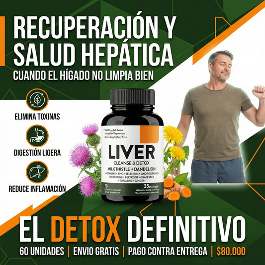 Liver Cleanse & Detox- Suplemento para Desintoxicar y Limpiar el Hígado